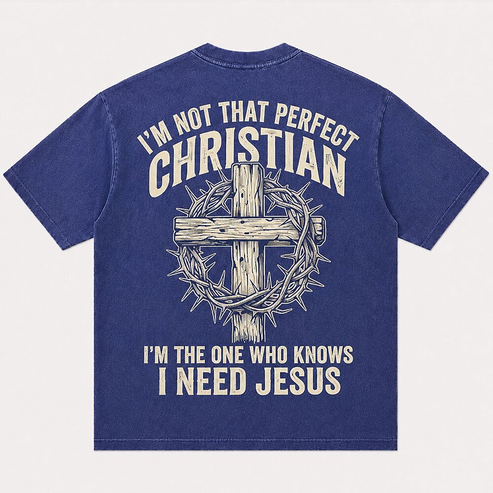 I'm Not That Perfect Christian I Need Jesus Cross Christian T-Shirt - product image 1