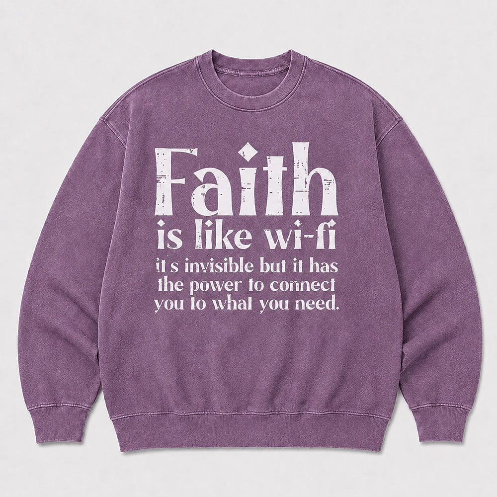 Faith Is Like Wi-Fi Christian quote on Purple washed sweatshirt