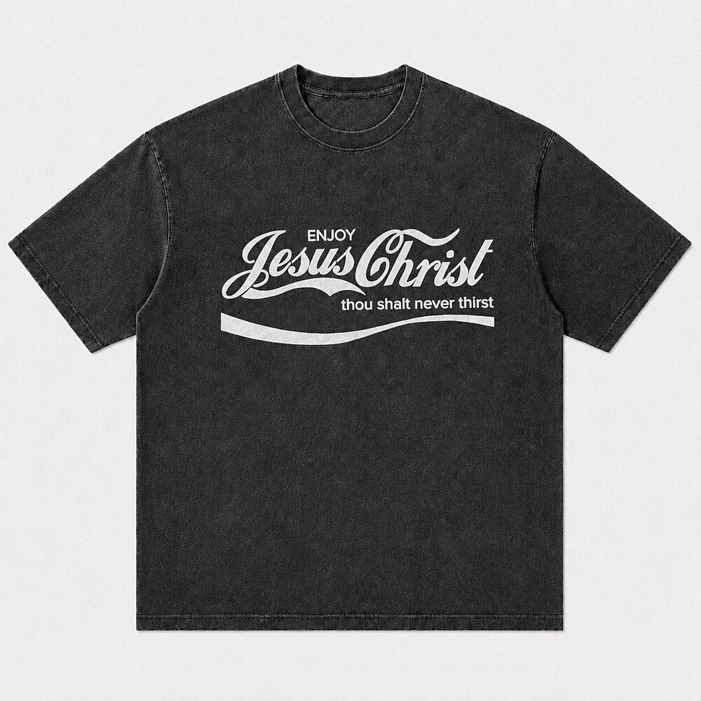 Enjoy Jesus Christ Thou Shalt Never Thirst Parody Christian T-Shirt - product image 5