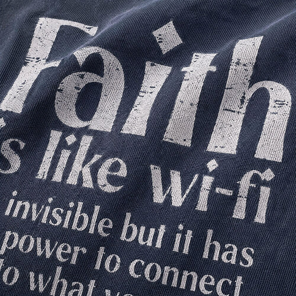 Faith Is Like Wi-Fi Power to Connect Quote Christian T-Shirt - product image 2