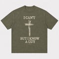 I Can't But I Know A Guy Quote with Brushstroke Cross Christian T-Shirt - product image 6