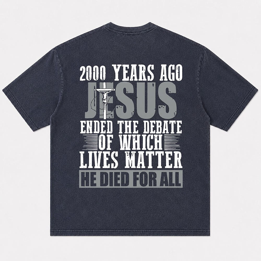 2000 Years Ago Jesus Ended the Debate He Died for All Christian T-Shirt - product image 5