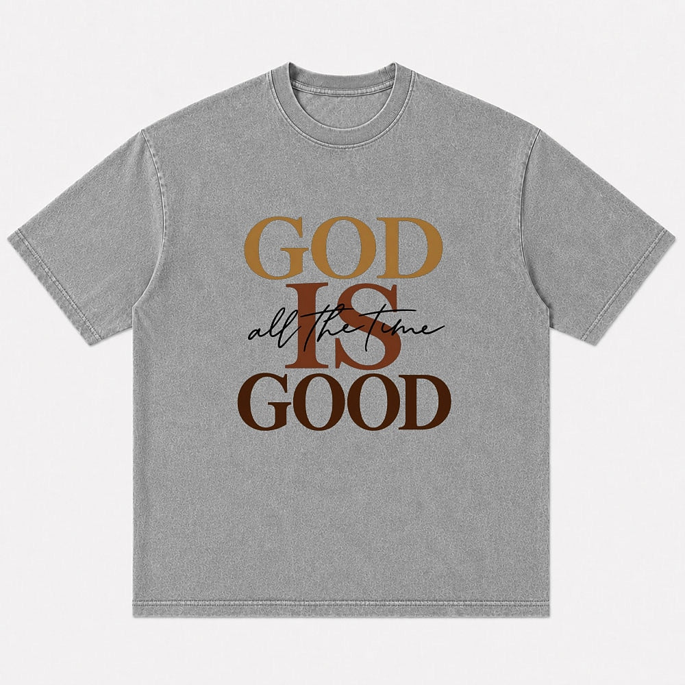 Christian shirt: God is good all the time - T-Shirt