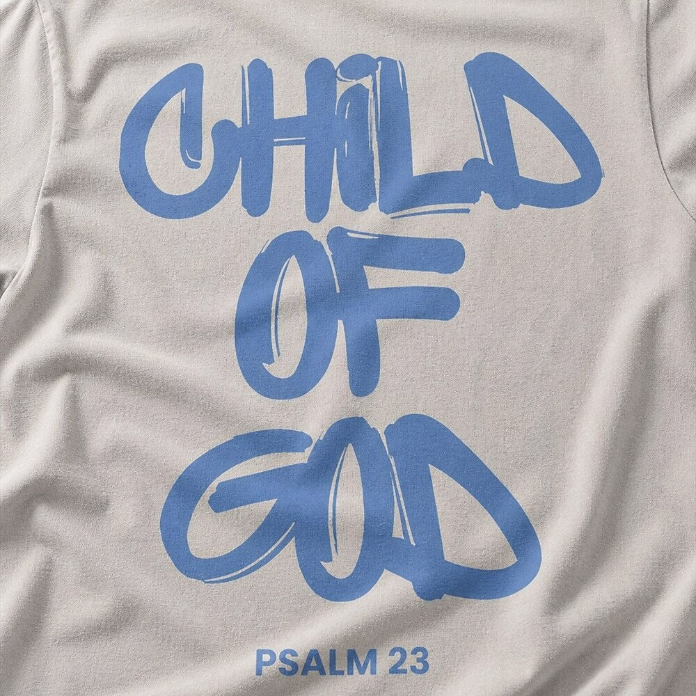 Child of God Psalm 23 brush lettering Christian T-shirt