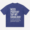 Need Prayer Tap My Shoulder Let's Take It to God Together Matthew 18:20 Christian T-Shirt - product image 1