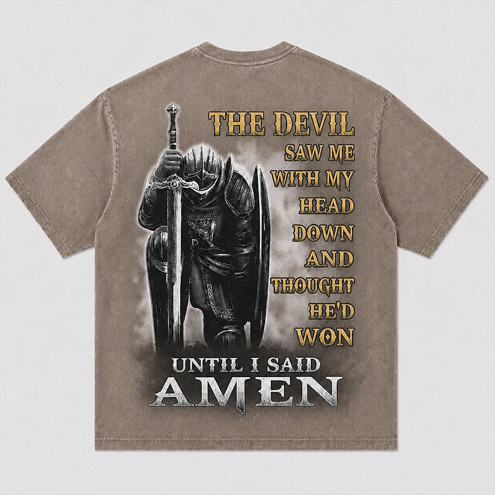 Kneeling Knight in Armor with Sword Until I Said Amen Faith Quote Christian T-Shirt - product image 5