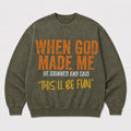When God Made Me humorous Christian quote on Black washed sweatshirt