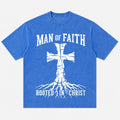 Man of Faith rooted cross in Christ Christian T-shirt