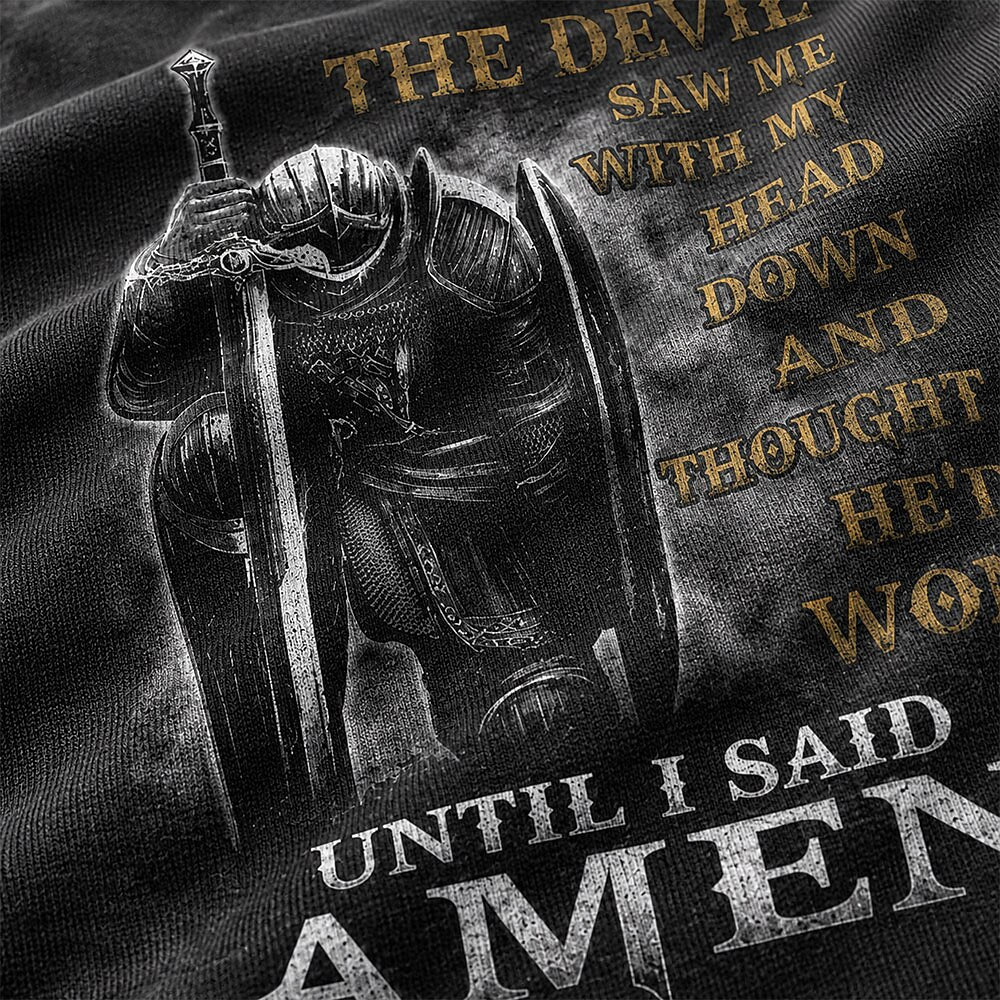 Kneeling Knight in Armor with Sword Until I Said Amen Faith Quote Christian T-Shirt - product image 2