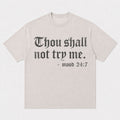 Sarcastic Thou Shall Not Try Me Mood 24:7 Quote Gothic Letter Christian T-Shirt - product image 1