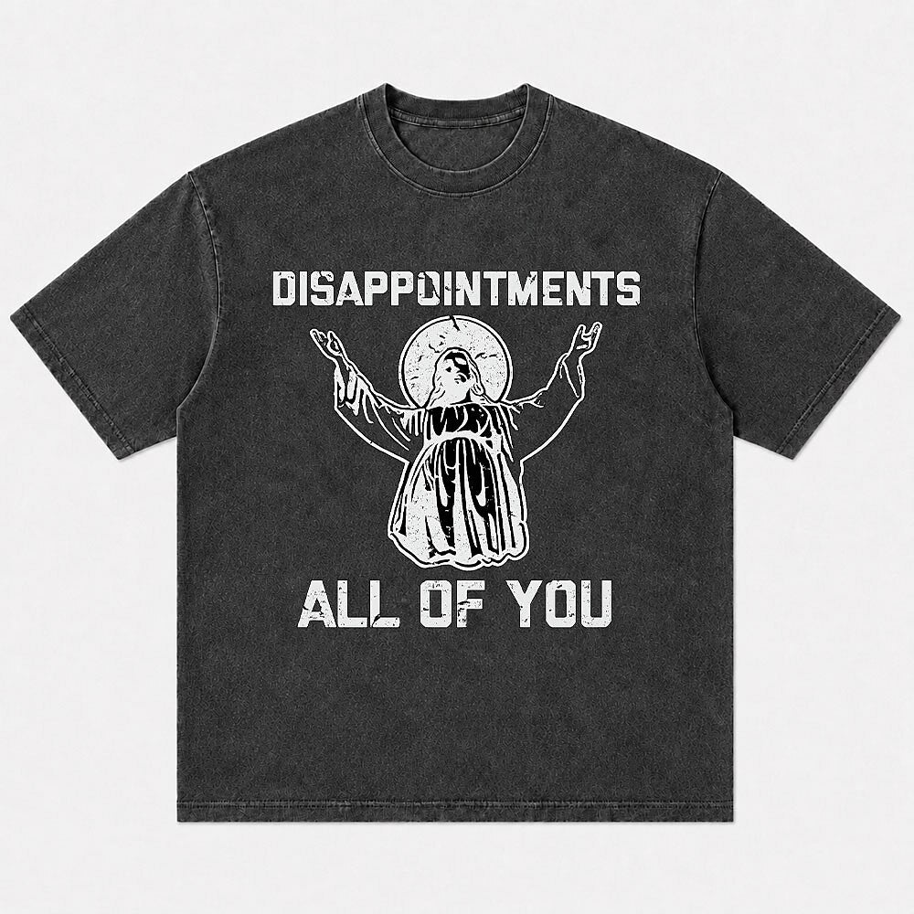 Disappointments All of You Jesus Quote Humorous Christian T-Shirt - product image 5