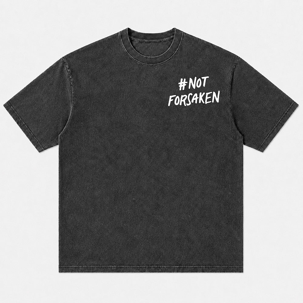 Not Forsaken Deuteronomy 31:6 Christian T-shirt