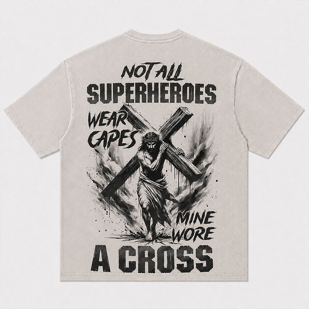 Not All Superheroes Wear Capes Mine Wore A Cross Jesus with Wooden Cross Christian T-Shirt - product image 4
