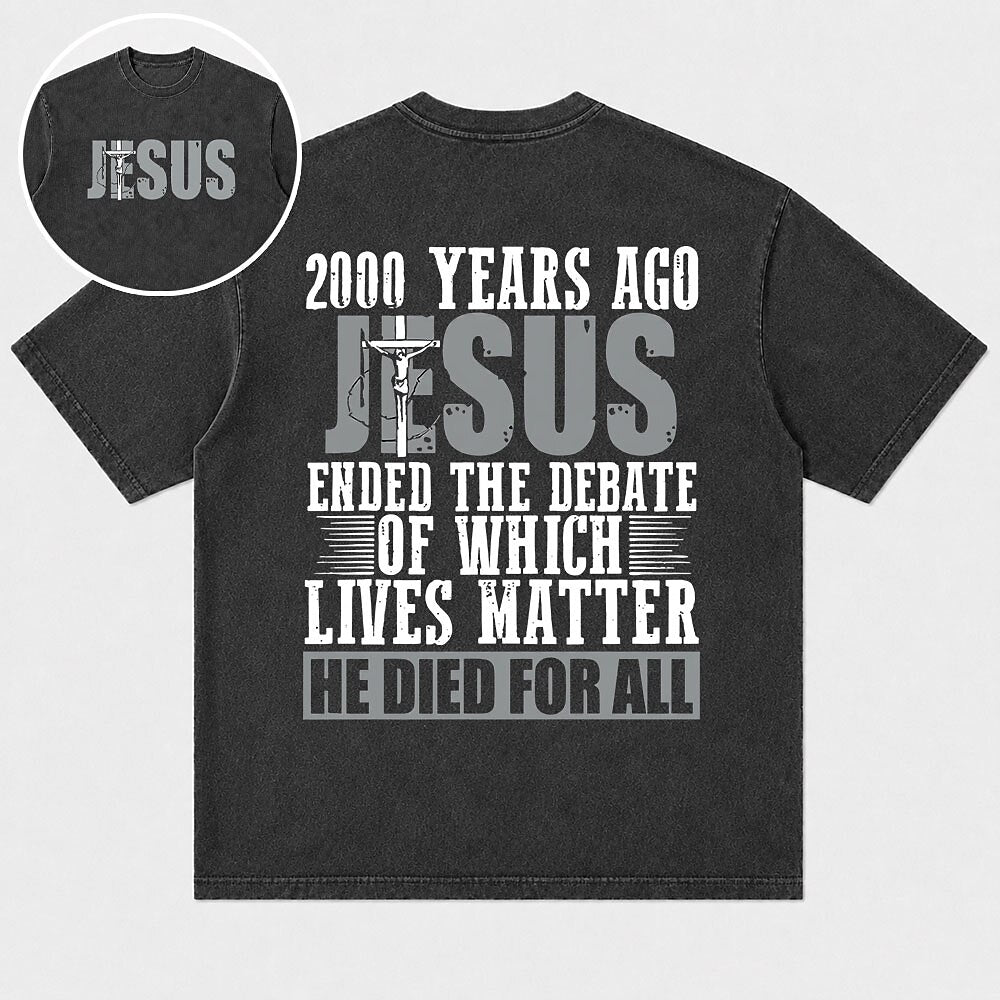 2000 Years Ago Jesus Ended the Debate He Died for All Christian T-Shirt - product image 1