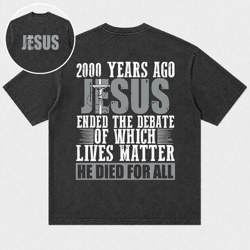 2000 Years Ago Jesus Ended the Debate He Died for All Christian T-Shirt - product image 1
