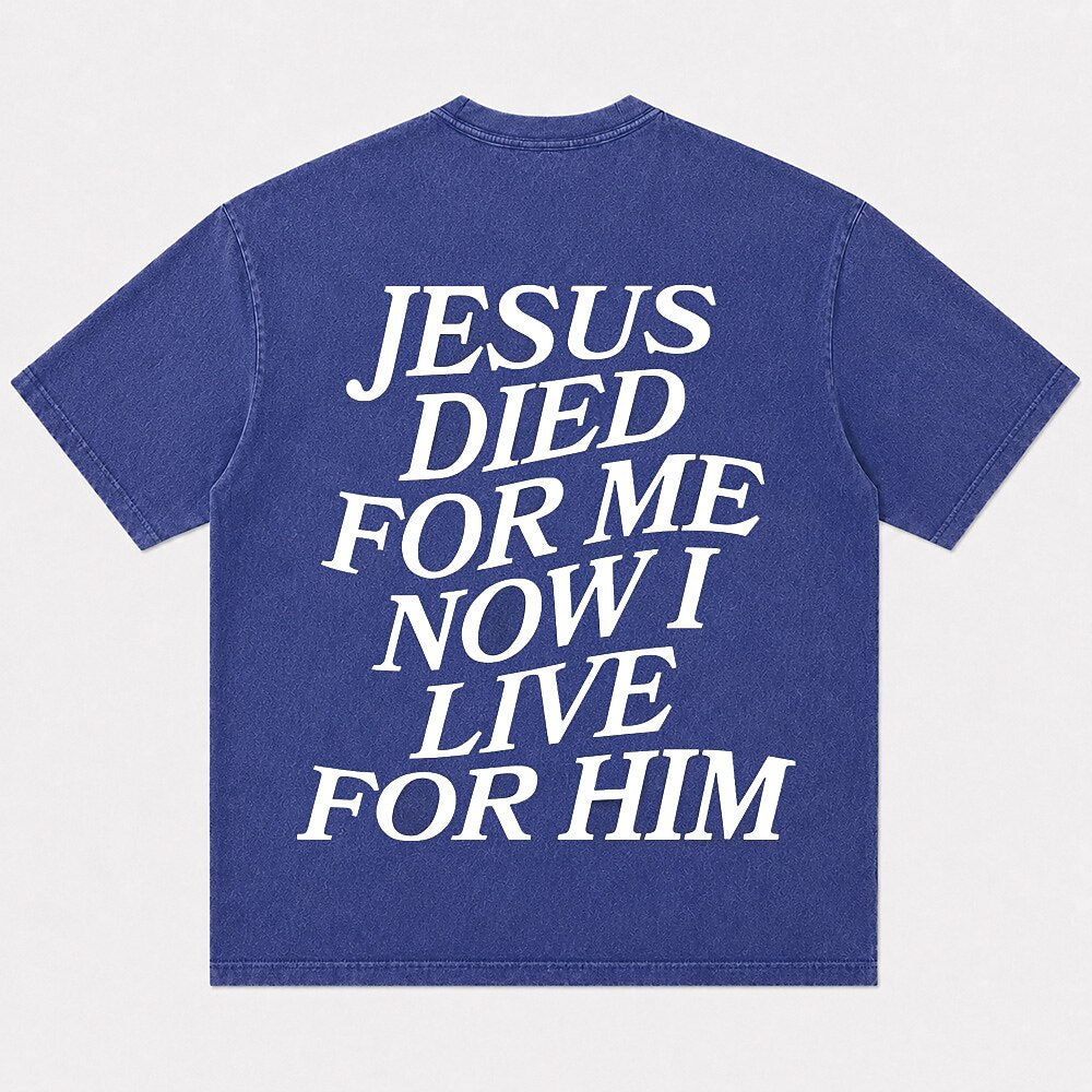 Jesus Died for Me Now I Live for Him lettering cotton T-shirt, product view 4
