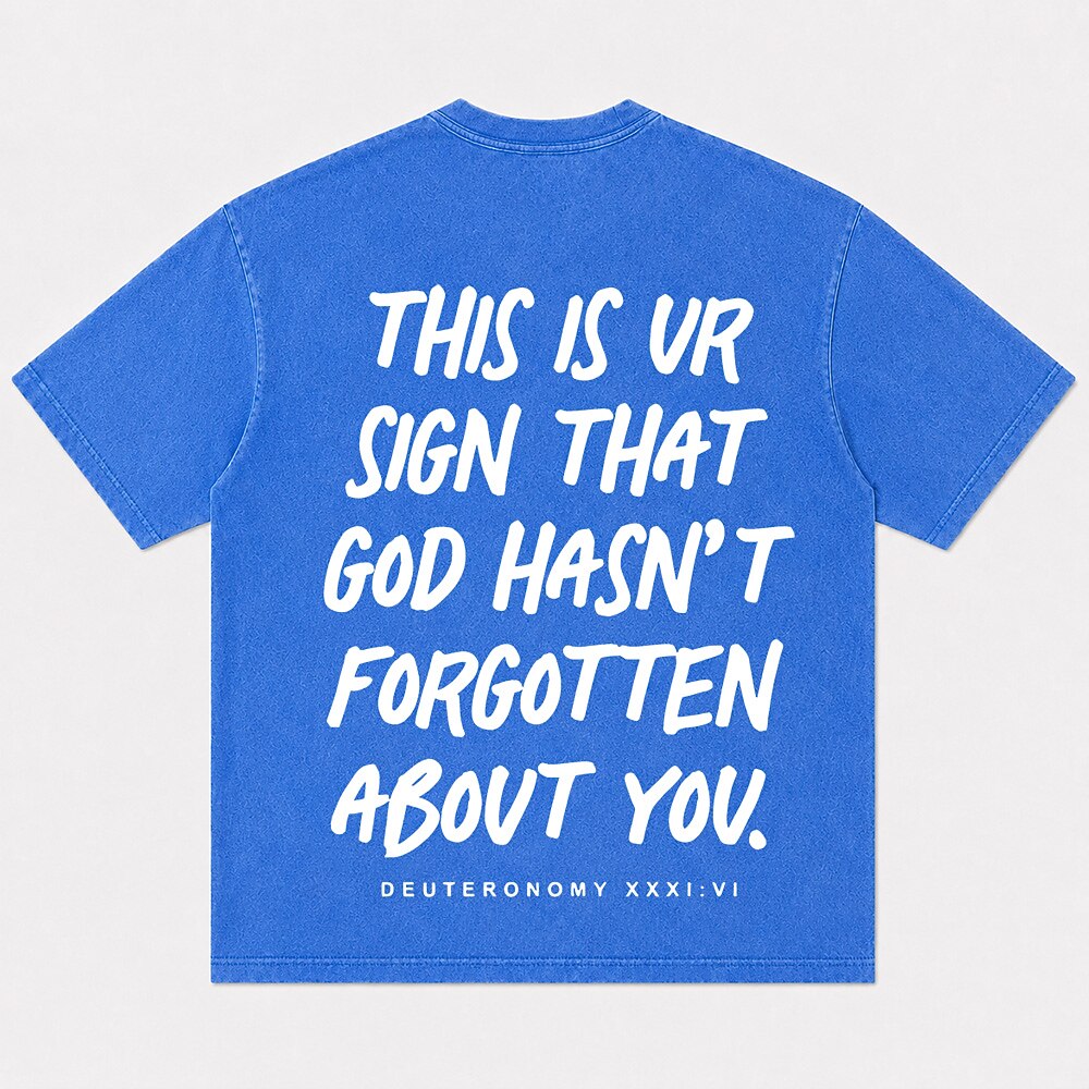 Not Forsaken Deuteronomy 31:6 Christian T-shirt