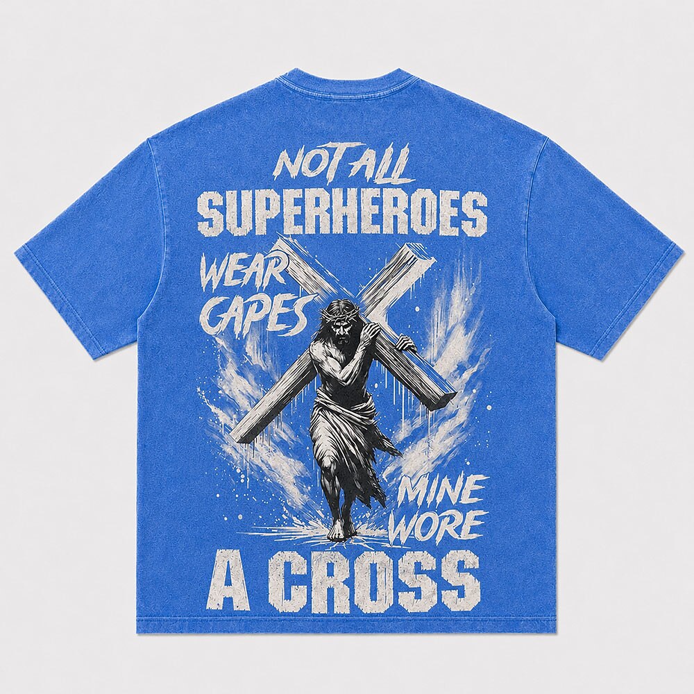 Not All Superheroes Wear Capes Mine Wore A Cross Jesus with Wooden Cross Christian T-Shirt - product image 6