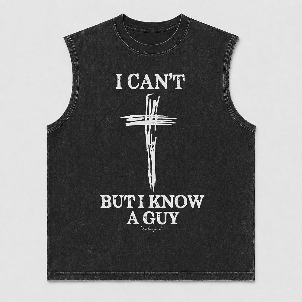 I Can't But I Know A Guy Cross Quote Christian Church Faith Humor Christian Tank Top - product image 1