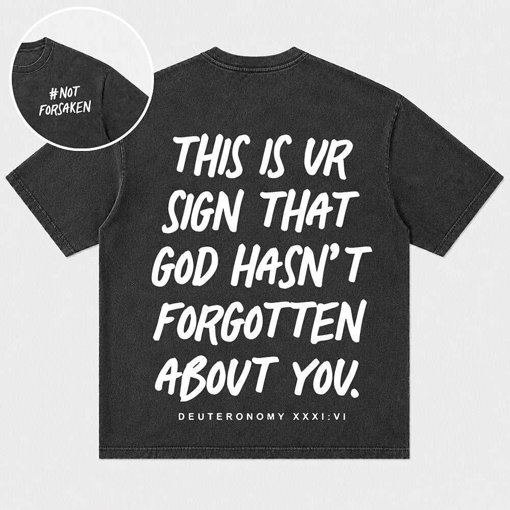 Not Forsaken Deuteronomy 31:6 Christian T-shirt