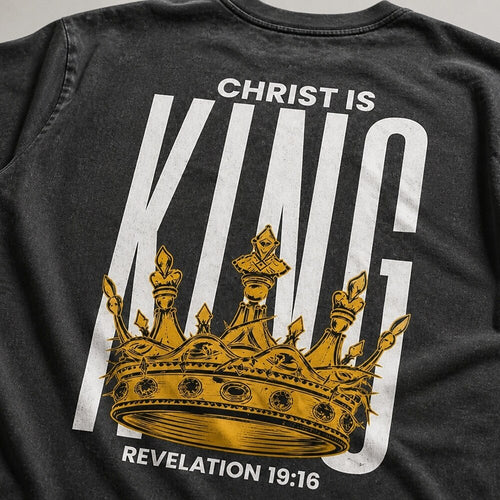 Christ Is King crown Revelation 19:16 Christian T-shirt
