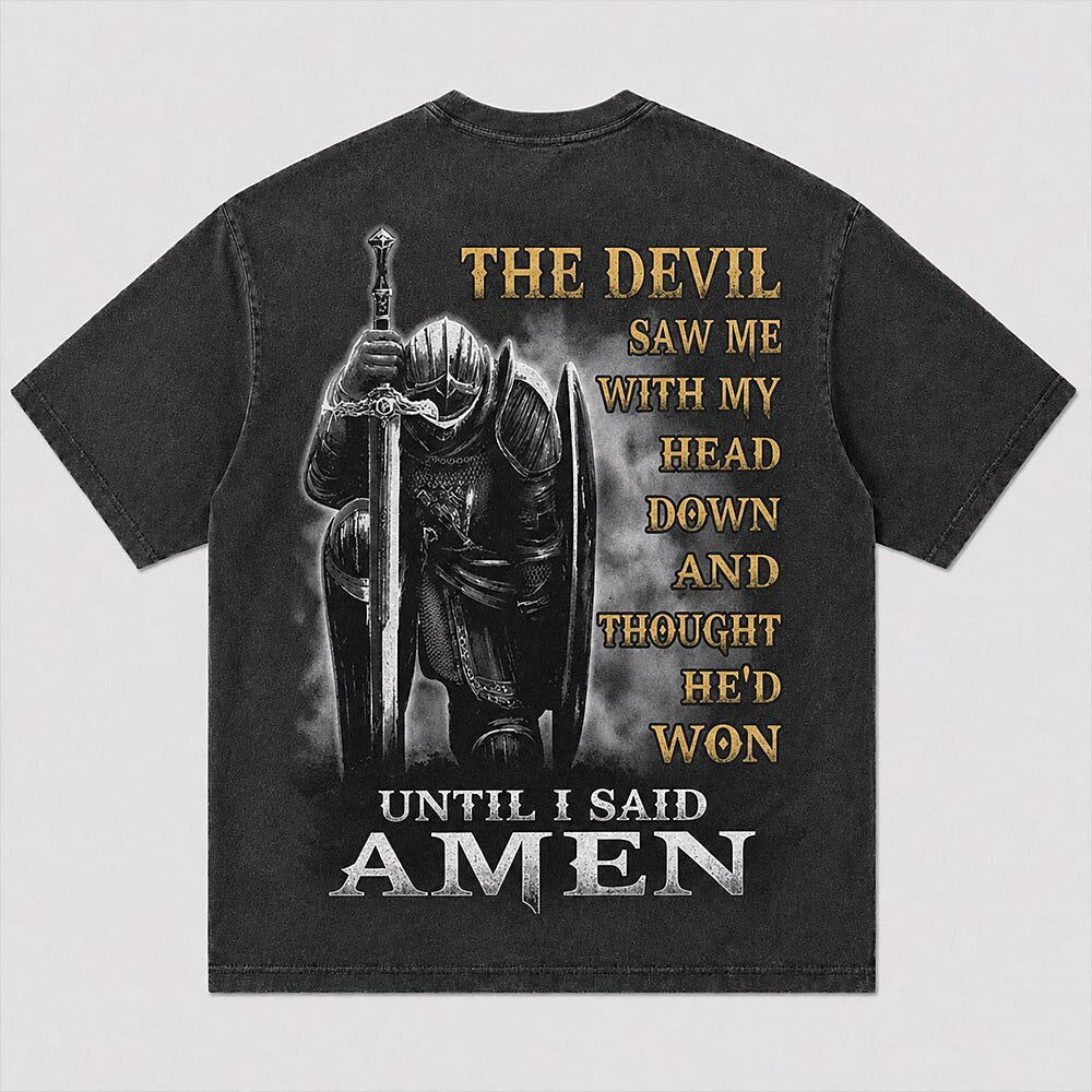 Kneeling Knight in Armor with Sword Until I Said Amen Faith Quote Christian T-Shirt - product image 4
