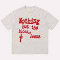 Nothing but the blood of Jesus red typography cotton T-shirt, product view 1