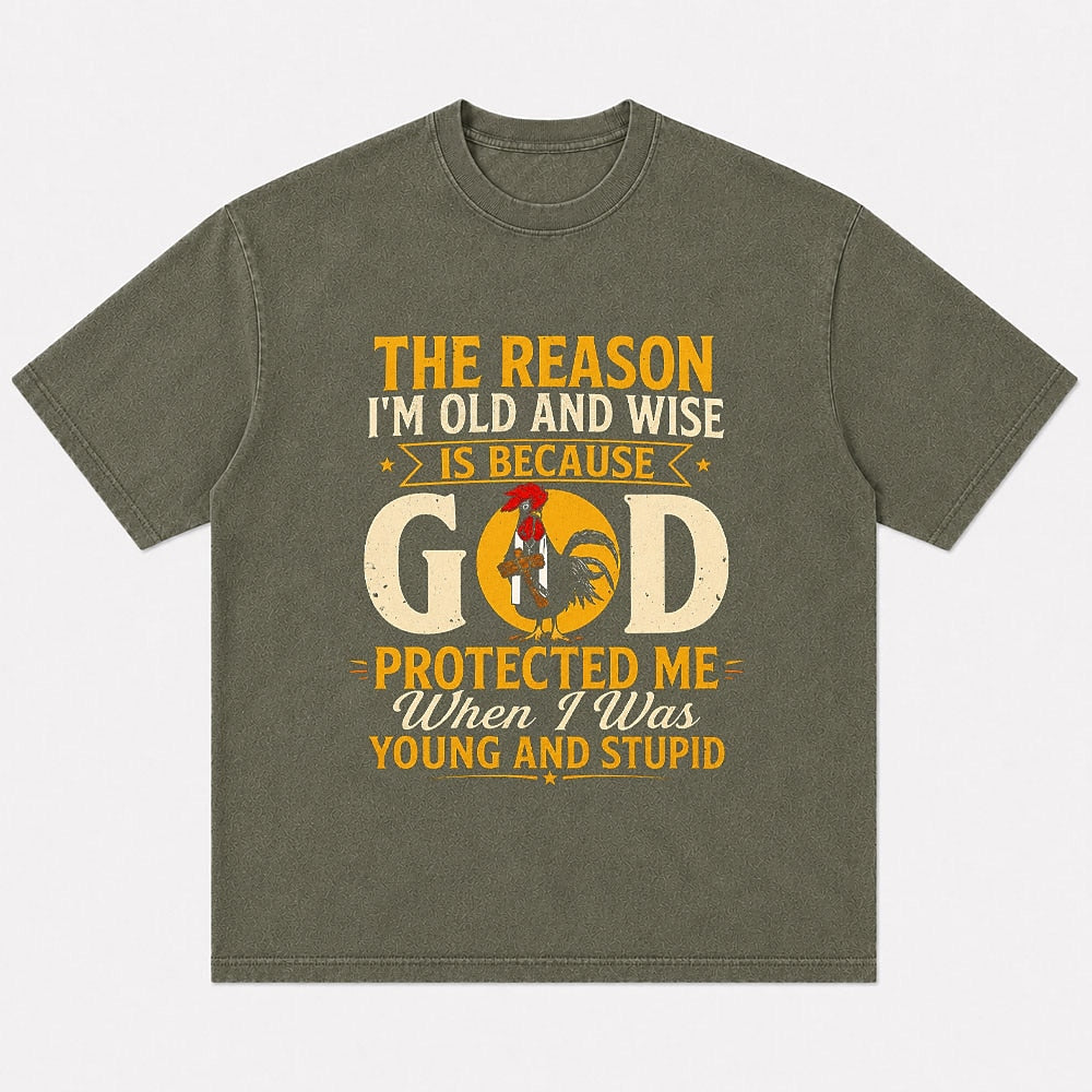 God protected me when I was young and stupid rooster T-shirt