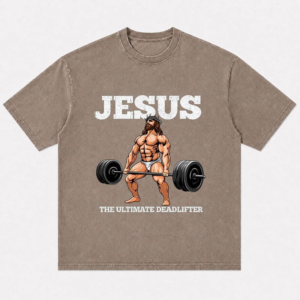 Jesus the Ultimate Deadlifter Christian graphic T-shirt