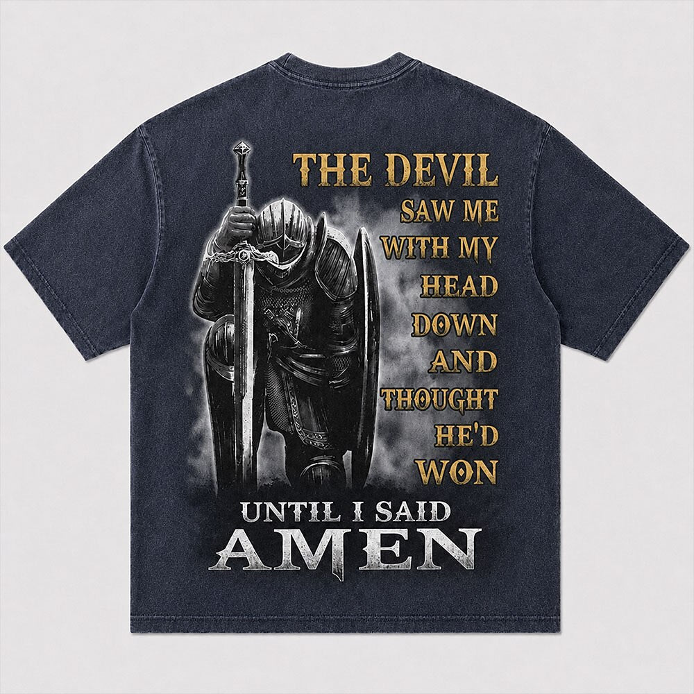 Kneeling Knight in Armor with Sword Until I Said Amen Faith Quote Christian T-Shirt - product image 6