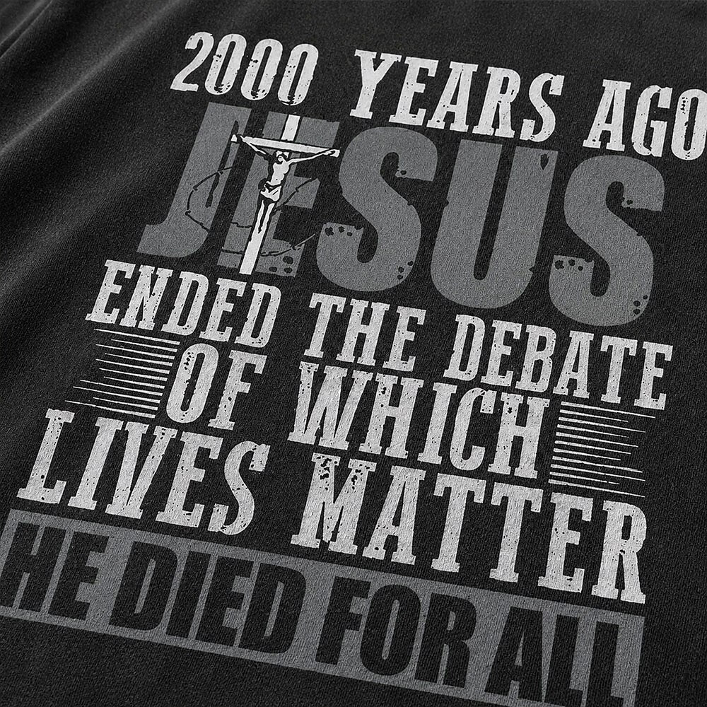 2000 Years Ago Jesus Ended the Debate He Died for All Christian T-Shirt - product image 7