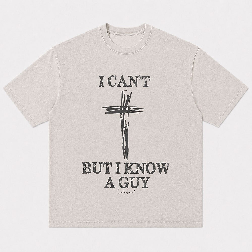 I Can't But I Know A Guy Quote with Brushstroke Cross Christian T-Shirt - product image 1