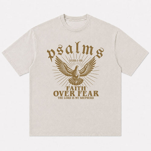 Christian shirt: faith over fear, the Lord is my shepherd - Psalm 23 - T-Shirt