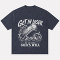 Get In Loser We're Doing God's Will whale T-shirt
