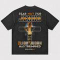 Fear Not For Jesus The Lion of Judah Has Triumphed Revelation 5:5 Christian T-Shirt - product image 1