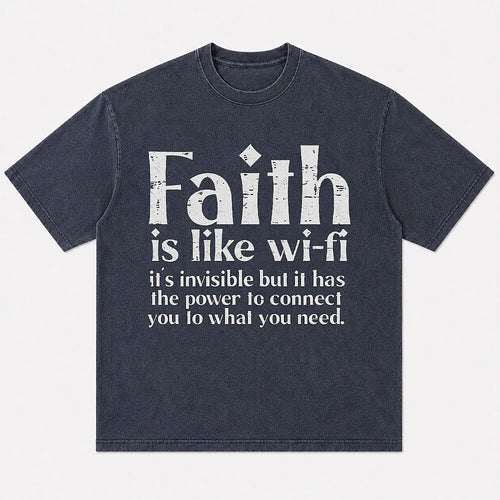 Faith Is Like Wi-Fi Power to Connect Quote Christian T-Shirt - product image 1